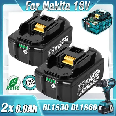 £31.99 • Buy 2Pack For Makita 18V Battery 6.0Ah BL1830 BL1840 BL1860 LXT With LED Indicator
