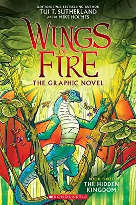 The Hidden Kingdom (Wings Of Fire Graphic Novel #3): A Graphix Book • $5.24