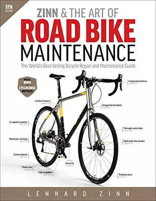 Zinn & The Art Of Road Bike Maintenance: The World's Best-Sel... By Lennard Zinn • £12.99