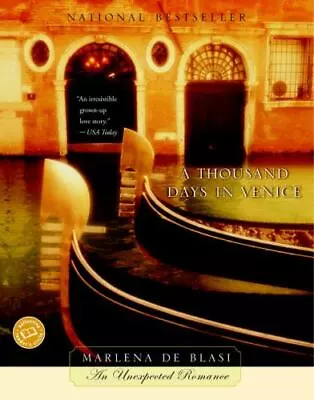A Thousand Days In Venice (Ballantine Reader's Circle) By De Blasi Marlena Goo • $3.74