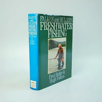 £20 • Buy BULLER, Fred; FALKUS, Hugh; Freshwater Fishing. 1994 1st Ed