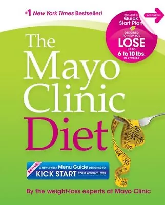 The Mayo Clinic Diet: Eat Well. Enjoy Life. Lose Weight. • $4.37