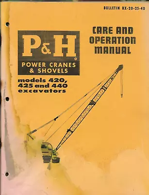 P&H HARNISCHFEGER POWER CRANES SHOVELS EXCAVATORS 420 425 440 Operation Manual • $49.95