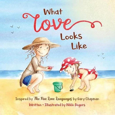 $34.43 • Buy What Love Looks Like: Inspired By The 5 Love Languages By Gary Chapman By Nikki 