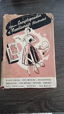 Vintage Odhams Encyclopedia Of Needlecraft. Hardback Illustrated 1954Edition. • £7.50