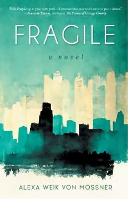 Alexa Weik Von Mossner Fragile (Paperback) • $21.17