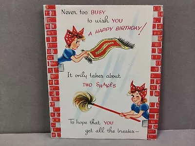 Vintage Birthday Card 1950s Woman Cleaning House Used The Pollyanna Line • $4.95