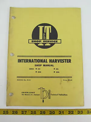 I & T Shop Service International Harvester Shop Manual 544 2544 656 2656 IH-31 • $19.99