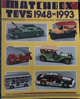 Matchbox Toys 1948 To 1993  Identification And Value Guide By Dana Johnson C 94 • $16