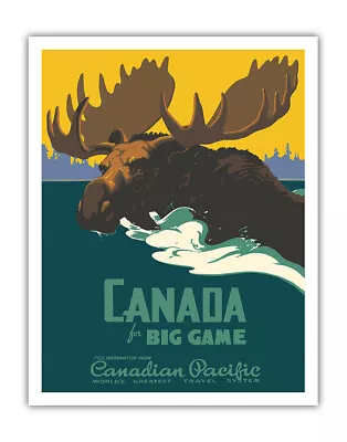 Canada For Big Game - Vintage Canadian Pacific Railway Travel Poster By Tom Hall • $27.98