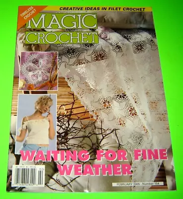 Magic Crochet # 154 February 2005 Pattern Magazine Creative Ideas Filet Crochet. • $9.99