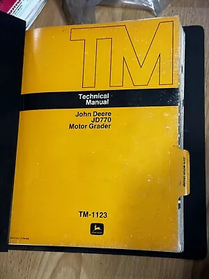 John Deere JD770 Motor Grader Technical Service Manual TM1123 • $67.50