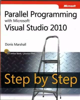 Parallel Programming With Microsoft Visual Studio 2010 Step By Step • $7.81