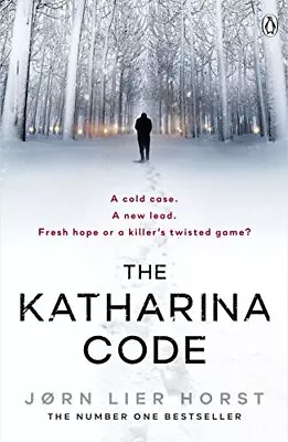 The Katharina Code: You Loved Wallander Now Meet Wistin... By Horst Jørn Lier • £3.49