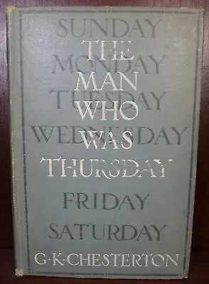 G K Chesterton / The Man Who Was Thursday 1st Edition 1908 • $200