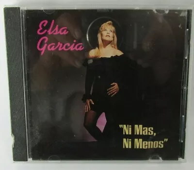 Elsa Garcia - Cd - Ni Mas Ni Menos - 80's 90's Tejano Latin Chicano Rare • $24.99