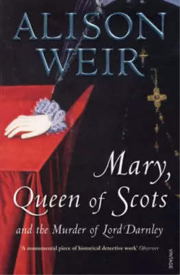 Mary Queen Of Scots: And The Murder Of Lord Darnley Weir Alison Used; Good Bo • £3.36