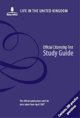 Life In The United Kingdom: Official Citizenship Test Study Guide: A Journey To  • £3.36