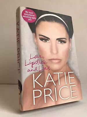 SCARCE SIGNED  Love Lipstick And Lies  Katie Price 1st Edition 1st Impr HB+d/w • £19.99
