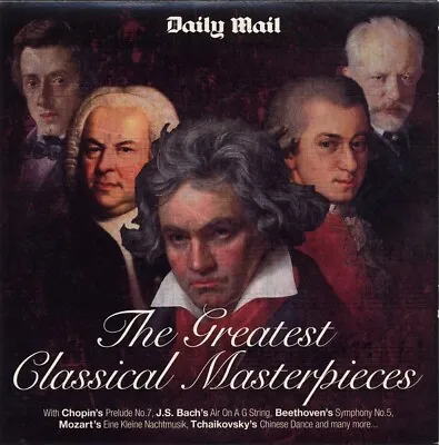 The Greatest Classical Masterpieces CD - Daily Mail Promo • £3.49