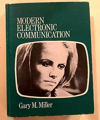 Modern Electronic Communication By Miller Gary M. Hardback Book • $4.95