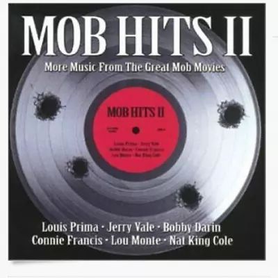 Various Artists : Mob Hits II: More Music From The Great Mob Movies CD • $68.99