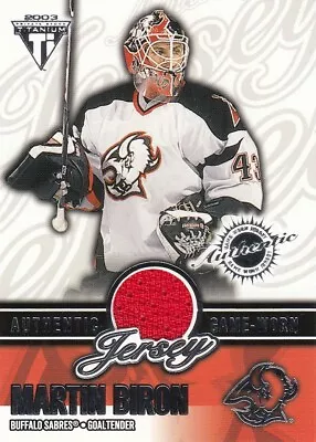 2002-03 TITANIUM MARTIN BIRON JERSEY RETAIL 020/152 #6 See Descr Ship$ • $1.99