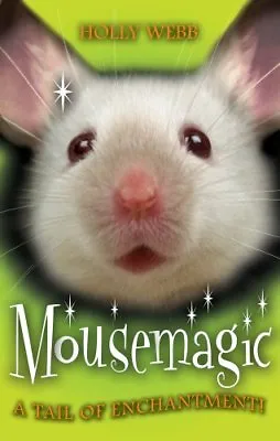 Mousemagic (Animal Magic)Holly Webb • £2.11