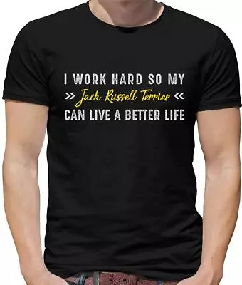 £13.95 • Buy I Work Hard For My Jack Russell Terrier Mens T-Shirt - Dog - Dogs - Puppy - Pet