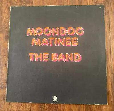 THE BAND  MOONDOG MATINEE  LP 1973 Good Condition • $4.99