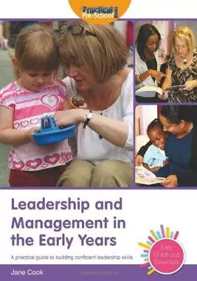 Leadership And Management In The Early Years (Early Childhood Essentials) • £12.54