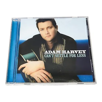 Adam Harvey - Can't Settle For Less Cd Album Country Australia Abc Music 2004 • $11.79