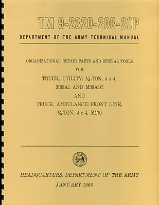 TM9-2320-208-20P ~ Organizational Parts List Manual ~ M38A1 Jeep ~ Reprnt  • $31.88