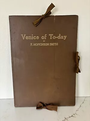 Vtg ART Portfolio Venice Of To-Day F. Hopkinson Smith Italy 16 Plate Description • $1.99