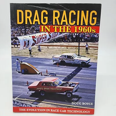 Drag Racing In The 1960s The Evolution In Race Car Technology Paperback Used • $34.95