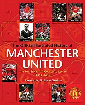 The Official Illustrated History Of Manchester... By United Manchester Hardback • £4.11