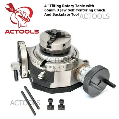 4'' Tilting Rotary Table With 65mm 3 Jaw Self Centering Chuck And Backplate • $167.99