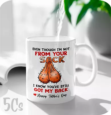 Even Though I'm Not From Your Sack I Know You've Got My Back 11oz Coffee Mug • $11.95