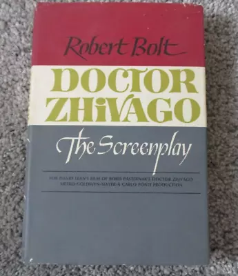 Doctor Zhivago - The Screenplay - Robert Bolt 1965 MGM Hardcover • $57.99