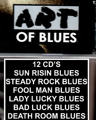 Art Of Blues Sammlung 12 Cd's Fool Man -bad Luck-steady Rock-lady Luck-death Roo • £25.86