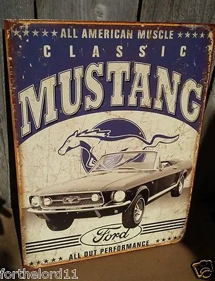 Vintage Ford Mustang Classic Tin Metal Sign Auto Muscle Car Garage Pony American • $19.95