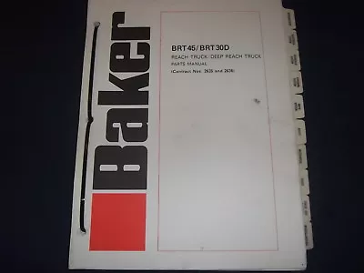 Baker Brt-45 Brt30d Reach Truck Forklift Parts Manual Book Catalog • $39.99