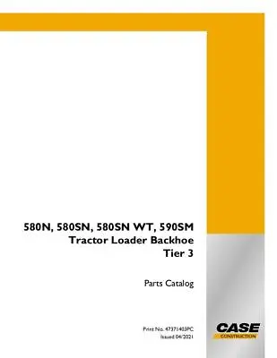 $121 • Buy Case 580n,580sn,580sn-wt,590sn Tractor Loader Backhoe Tier 3 Parts Catalog