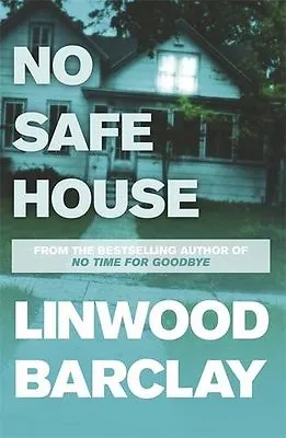 No Safe HouseLinwood Barclay- 9781409120353 • £3.38