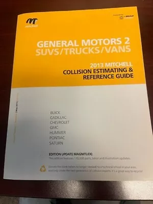 Mitchell Collision Estimating Reference Guide GM Cars SUVS TRUCKS VANS 2013 • $39