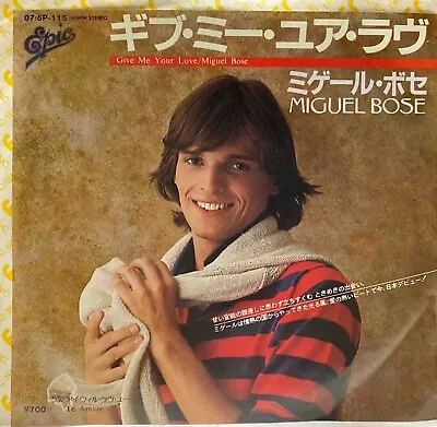 Miguel Bose - Give Me Your Love - JAPAN VINYL 7  SINGLE - 07 5P 115 • $14.99