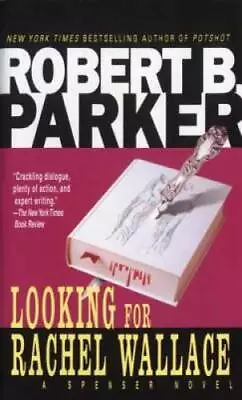 Looking For Rachel Wallace (Spenser) - Mass Market Paperback - GOOD • $4.42