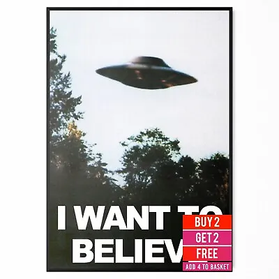 I Want To Believe UFO A4 A3 Art Print X Files Television TV Series Poster • £9.99