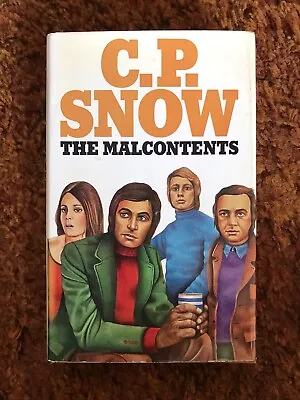 C P Snow. The Malcontents￼ • £1.50