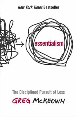 Essentialism: The Disciplined Pursuit Of Less  McKeown Greg  Acceptable  Book   • $5.06